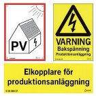 Tre olika skyltar som ska sitta på produktionsanläggning. 